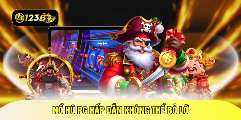 Nổ hũ PG hấp dẫn không thể bỏ lỡ